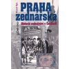 Praha zednářská : historie zednářství v Čechách