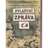 Jiři Hanzelka, M.Zikmund: Zvláštní zpráva č.4 (tajné) Rusko, SSSR