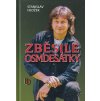 Zběsilé osmdesátky - Hložek Kotvald Zagorová