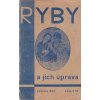 RYBY A JICH ÚPRAVA - ŠTIKA PSTRUH OKOUN - rok 1930