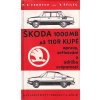 Škoda 1000MB až 110R Kupé - opravy, seřizování a údržba svépomocí, 1973
