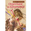 OBJEVITELÉ A DOBYVATELÉ - MILOŠ V. KRATOCHVÍL