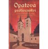 OPATOVA PROTIVENSTVÍ - PAVEL HRDLIČKA