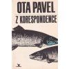 Z KORESPONDENCE - OTA PAVEL