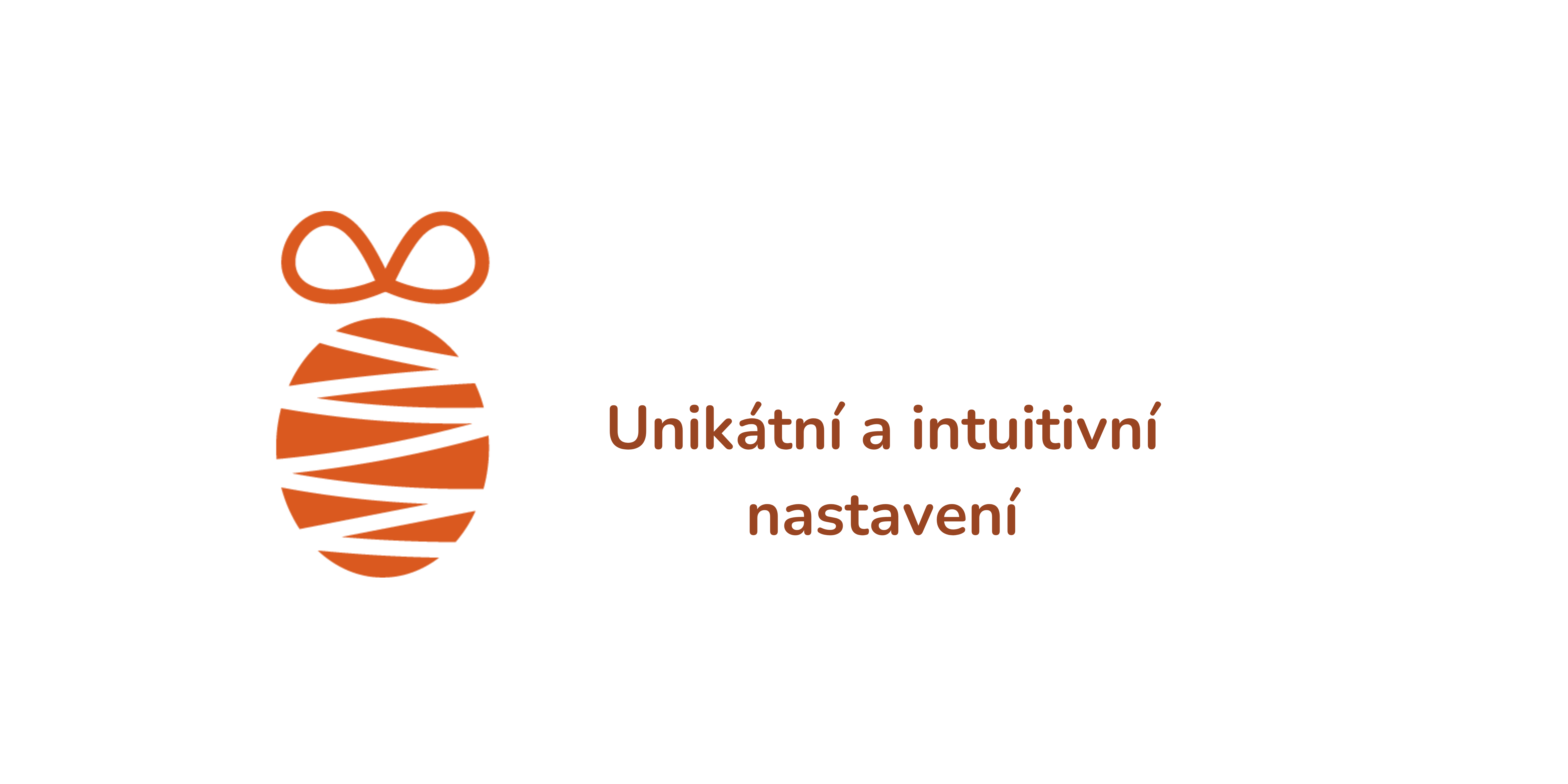 Unikátní a intuitivní nastavení