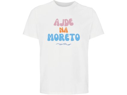 Unisex bio tričko ”Ajde na moreto“ (1)
