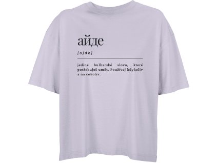 Dámské oversize tričko “Ajde“ (1)