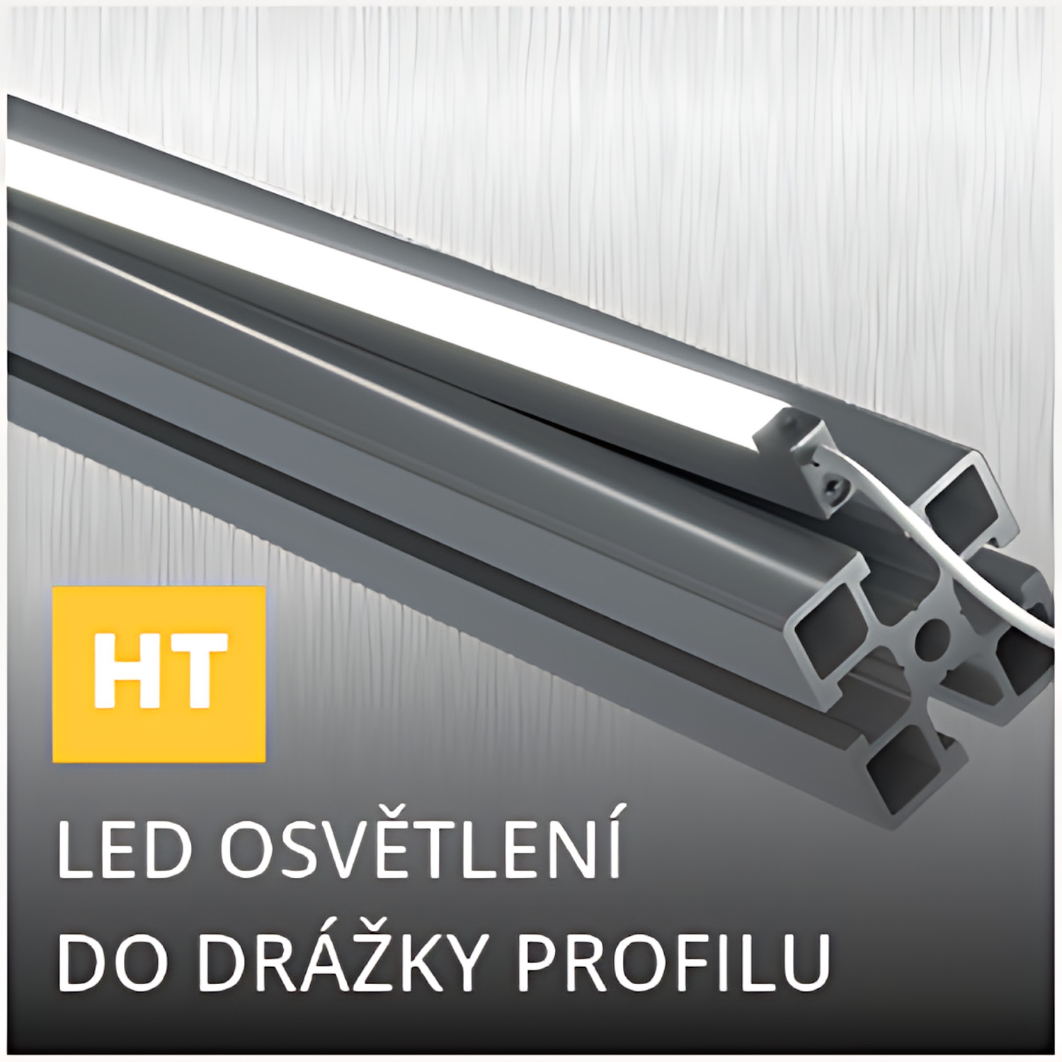 Série HT: LED osvětlení
