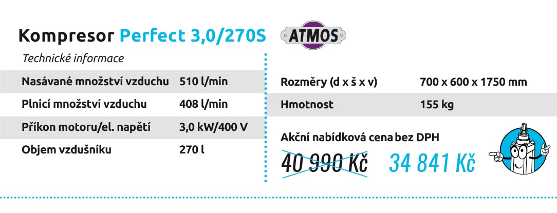 Kompresor Perfect 3,0/270S Technické informace Nasávané množství vzduchu 510 l/min Plnicí množství vzduchu 408 l/min Příkon motoru/el. napětí 3,0 kW/400 V Objem vzdušníku 270 l Rozměry (d x š x v) 700 x 600 x 1750 mm Hmotnost 155 kg 40 990 Kč 34 841 Kč