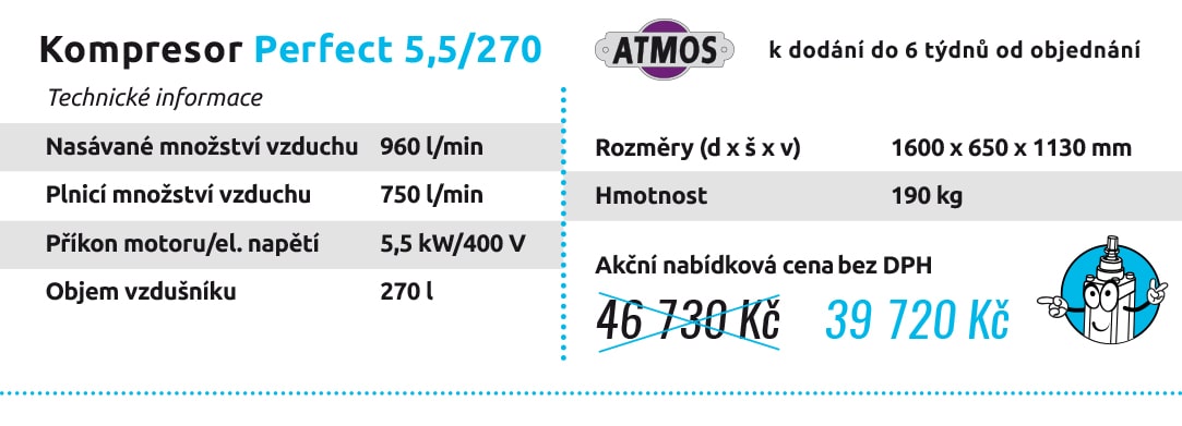 Kompresor Perfect 5,5/270 k dodání do 6 týdnů od objednání Technické informace Nasávané množství vzduchu 960 l/min Plnicí množství vzduchu 750 l/min Příkon motoru/el. napětí 5,5 kW/400 V Objem vzdušníku 270 l Rozměry (d x š x v) 1600 x 650 x 1130 mm Hmotnost 190 kg 46 730 Kč 39 720 Kč