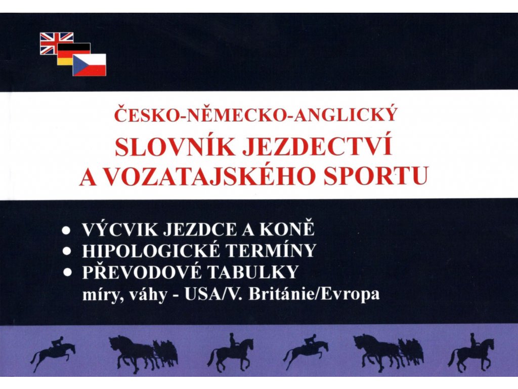 Česko-německo-anglický slovník jezdectví a vozatajského sportu (František Lomský)