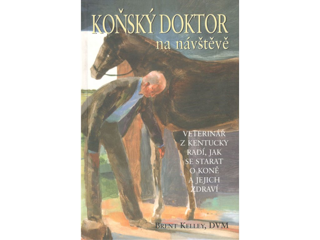 Koňský doktor na návštěvě (Brent Kelley)