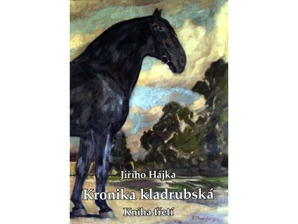 Kronika kladrubská, kniha třetí (Jiří Hájek)