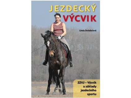 Výcvik a základy jezdeckého sportu