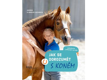 Jak se dorozumět s koněm (1)
