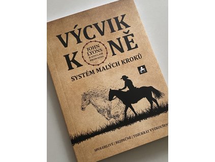Výcvik koně: Systém malých kroků - poškozený kus (John Lyons)