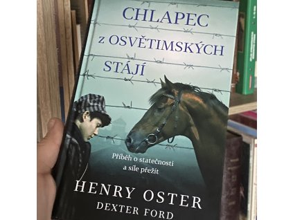Chlapec z osvětimských stájí (Henry Oster, Dexter Ford)
