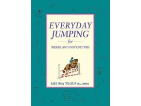 Everyday Jumping for Riders and Instructors