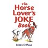 The Horse Lover's Joke Book