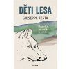 Děti lesa - Dva vlci na cestě za svobodou (Giuseppe Festa)