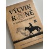 Výcvik koně: Systém malých kroků - poškozený kus (John Lyons)