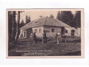 Javoří Pila Prášily Klatovy Šumava hostinec hájovna zaniklá ČB foto Max Jonák nákl. J. Pospíchal Foto Fon č. 9109 1a