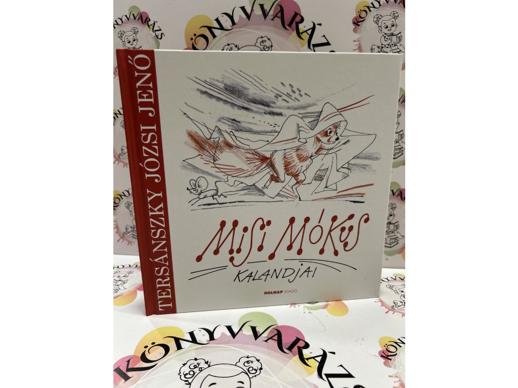 Misi Mókus kalandjai Tersánszky Józsi Jenő