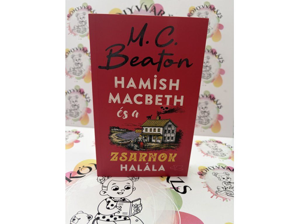 Hamish Macbeth és a zsarnok halála M. C. Beaton