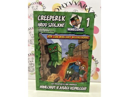 Creeperek - Hadd szóljon! - Egy független és nem hivatalos Minecraft ifjúsági képregény 1. Wolz, Heiko