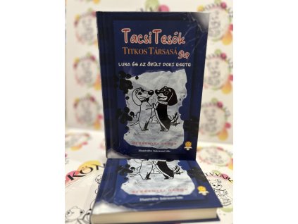 TacsiTesók Titkos Társasága 1. - Luna és az őrült doki esete Bessenyei Gábor