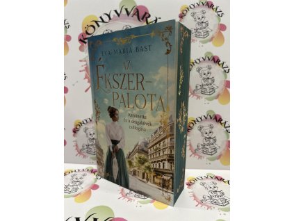 Az ékszerpalota - Antoinette és a drágakövek csillogása - (Különleges kiadás) Bast, Eva-maria