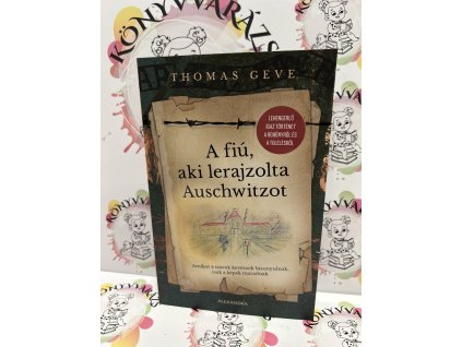 A fiú, aki lerajzolta Auschwitzot Thomas Geve