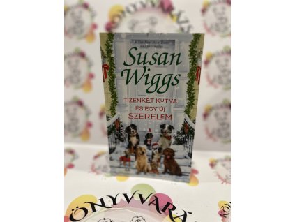 Tizenkét kutya és egy új szerelem Susan Wiggs