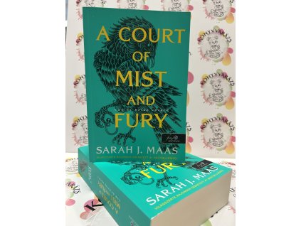 A Court of Mist and Fury - Köd és harag udvara - Tüskék és rózsák udvara 2. Sarah J. Maas