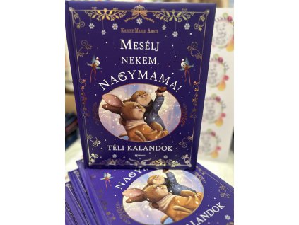 Mesélj nekem, nagymama! - Téli kalandok