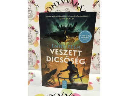 Veszett dicsőség Emily Tesh