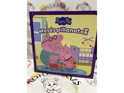 Peppa: Mesés pillanatok