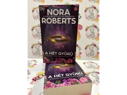 A hét gyűrű - Elvesztett menyasszonyok-trilógia 3. Nora Roberts