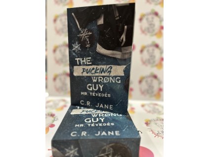 The Pucking Wrong Guy - Mr. Tévedés - (Különleges kiadás) C. R. Jane