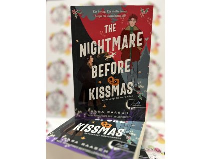 The Nightmare Before Kissmas - Karácsonyi lidércrománc - Felségek és szerelmeik 1. Sarah Raasch