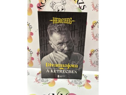 Divatmajom a ketrecben Herczeg Zoltán