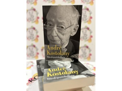 Tőzsdepszichológia André Kostolany