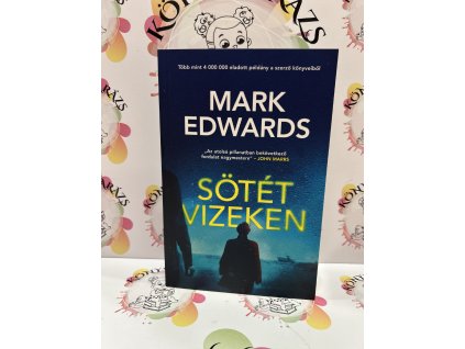 Sötét vizeken Edwards Mark