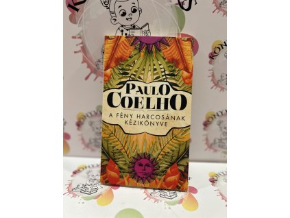 A fény harcosának kézikönyve Paulo Coelho