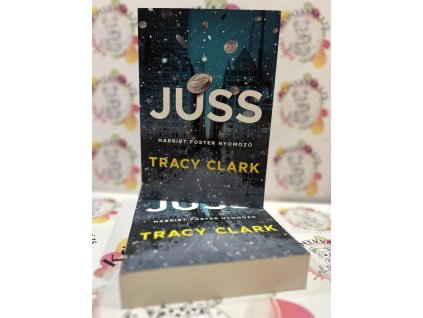 Juss - Harriet Foster nyomozó Tracy Clark