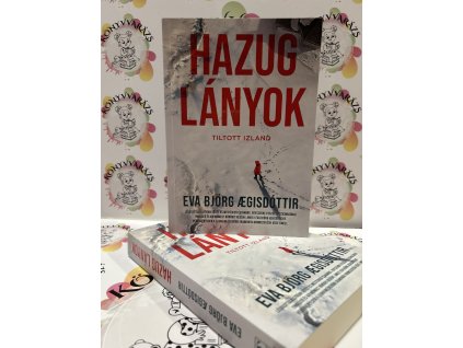 Hazug lányok - Tiltott Izland 2. Aegisdóttir, Evabjörg