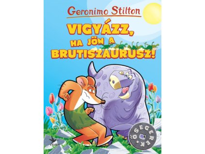 Vigyázz, ha jön a Brutiszaurusz! Geronimo Stilton