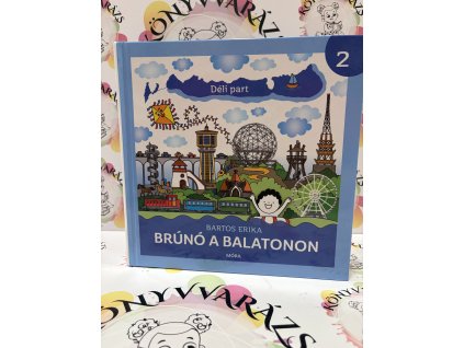 Déli part - Brúnó a Balatonon 2. Bartos Erika