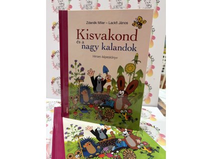 Kisvakond és a nagy kalandok - Verses képeskönyv Lackfi János