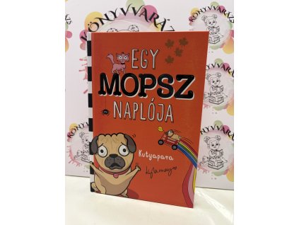 Egy mopsz naplója - Kutyapara Kyla May 5.
